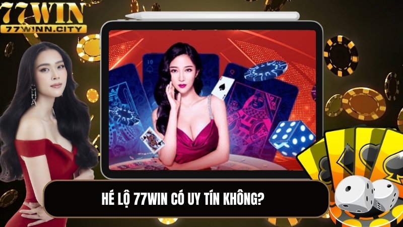 Bật mí thông tin 77WIN có lừa đảo không