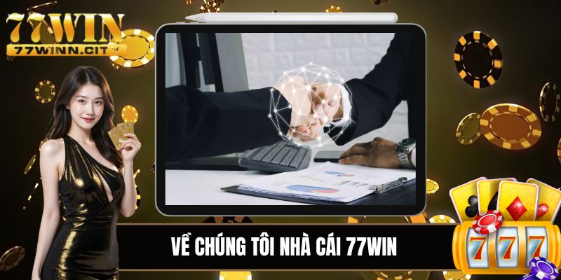 Về chúng tôi nhà cái 77WIN